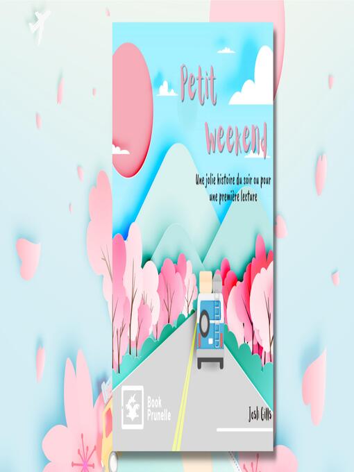 Title details for Petit week end by Josh Gills - Available